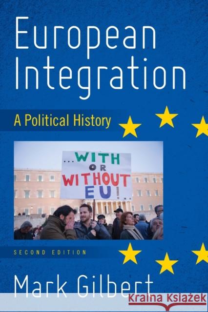 European Integration: A Political History, Second Edition Gilbert, Mark 9781538106815