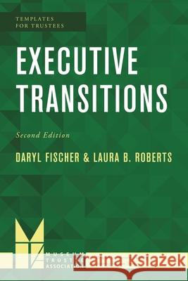 Executive Transitions, Second Edition Roberts, Laura B. 9781538108390 Rowman & Littlefield Publishers