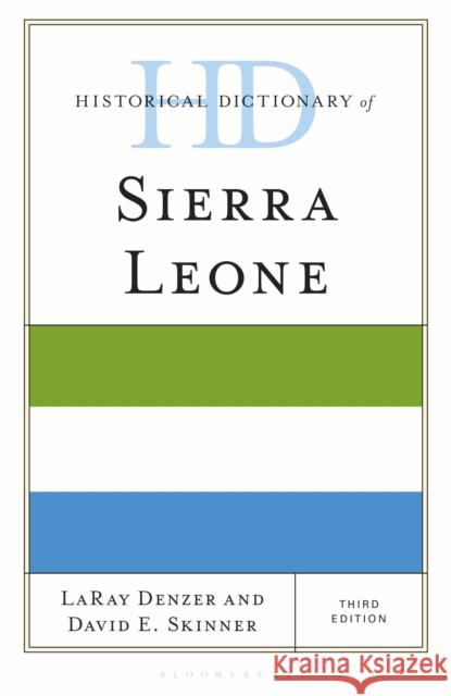 Historical Dictionary of Sierra Leone Professor David E. Skinner 9781538124468