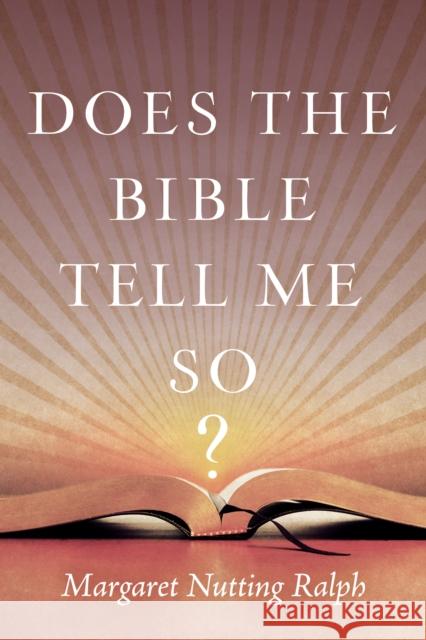 Does the Bible Tell Me So? Margie Ralph 9781538129609 Rowman & Littlefield Publishers