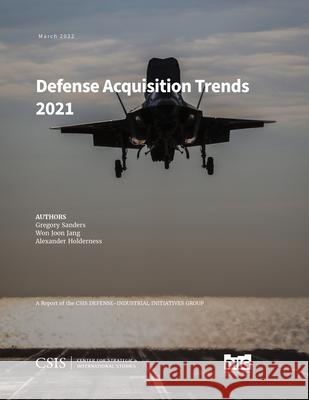 Defense Acquisition Trends 2021 Alexander Holderness 9781538140598 Rowman & Littlefield