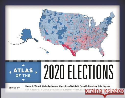 Atlas of the 2020 Elections  9781538151976 Rowman & Littlefield