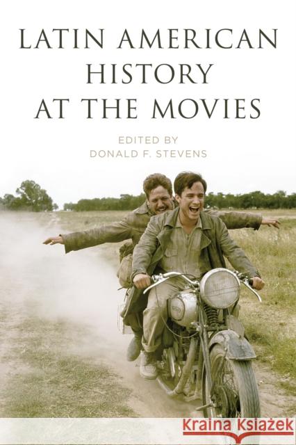 Latin American History at the Movies  9781538152454 Rowman & Littlefield