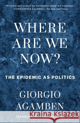 Where Are We Now?: The Epidemic as Politics Valeria Dani 9781538157602 Rowman & Littlefield Publishers