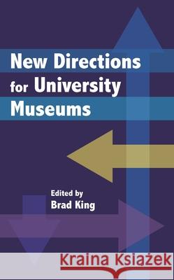 New Directions for University Museums  9781538157732 Rowman & Littlefield