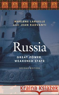 Russia: Great Power, Weakened State Jean Radvanyi 9781538174777 Rowman & Littlefield
