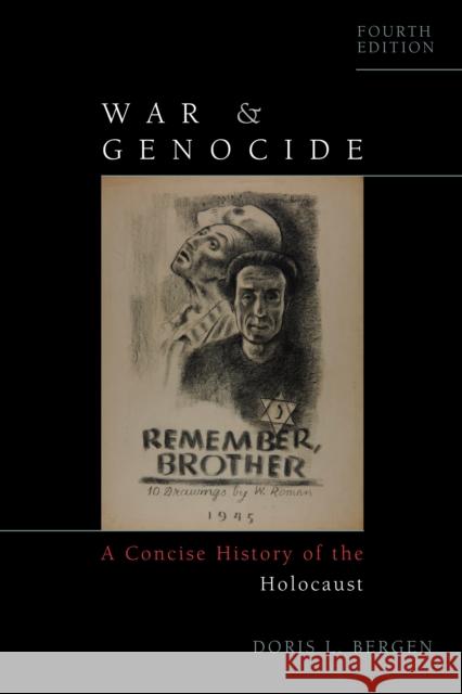 War and Genocide: A Concise History of the Holocaust Doris L. Bergen 9781538178058 Rowman & Littlefield Publishers