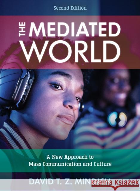 The Mediated World David Z. Mindich 9781538180259