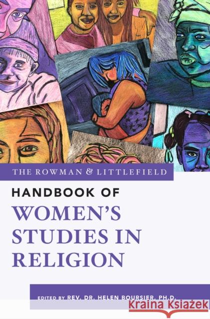 The Rowman & Littlefield Handbook of Women's Studies in Religion Helen T. Boursier 9781538180914 Rowman & Littlefield Publishers
