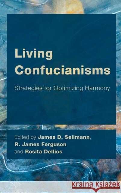 Living Confucianisms  9781538181034 Rowman & Littlefield Publishers