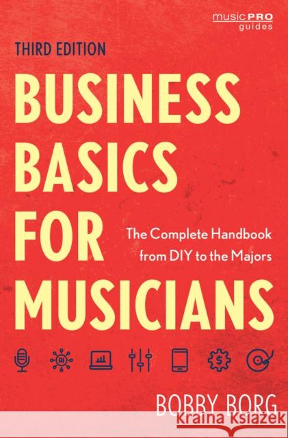 Business Basics for Musicians Bobby Borg 9781538182550 Rowman & Littlefield