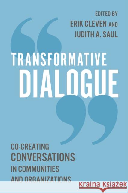 Transformative Dialogue: Co-creating Conversations in Communities and Organizations  9781538189566 Rowman & Littlefield