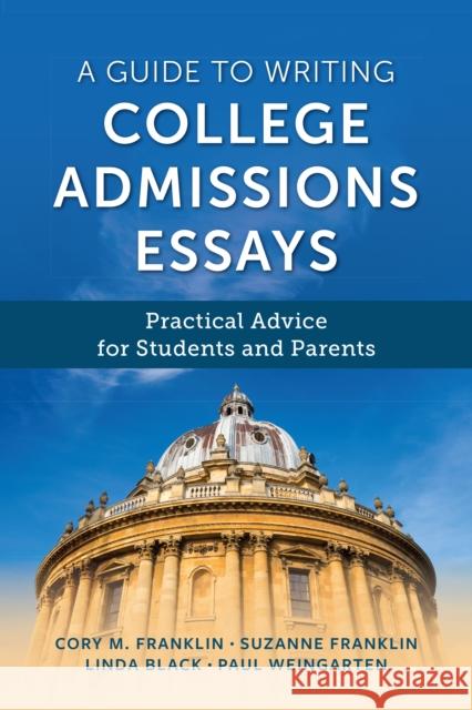 A Guide to Writing College Admissions Essays Linda Black 9781538191163 Rowman & Littlefield