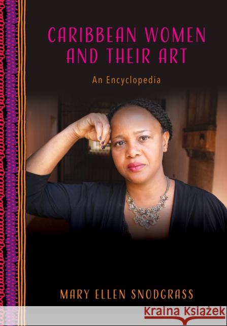 Caribbean Women and Their Art Mary Ellen Snodgrass 9781538192153
