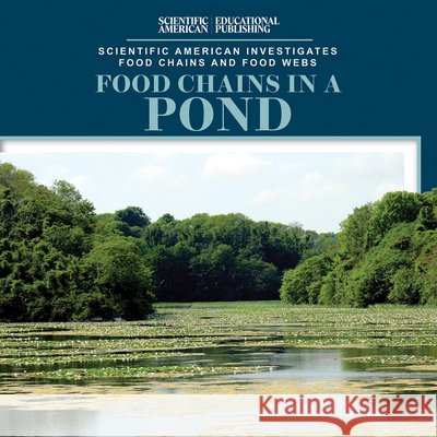 Food Chains in a Pond Rosie Banks 9781538312629
