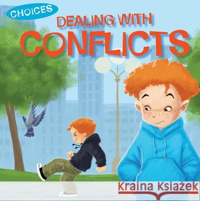 Dealing with Conflicts Jennifer Moore-Mallinos Gustavo Mazali 9781538390245