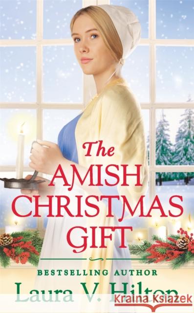 The Amish Christmas Gift Laura V. Hilton 9781538700686 Little, Brown & Company