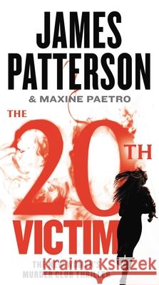 The 20th Victim James Patterson Maxine Paetro 9781538700747 Grand Central Publishing