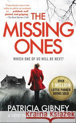 The Missing Ones Patricia Gibney 9781538701959