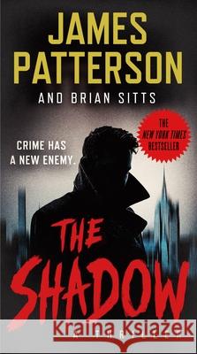 The Shadow James Patterson Brian Sitts 9781538703946