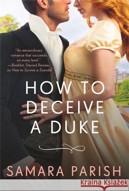 How to Deceive a Duke Samara Parish 9781538704547 Little, Brown & Company