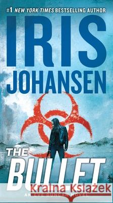 The Bullet Iris Johansen 9781538706077