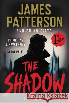 The Shadow James Patterson Brian Sitts 9781538706312 Grand Central Publishing