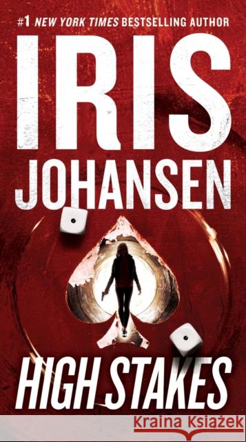 High Stakes Iris Johansen 9781538707036