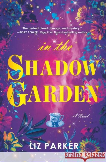 In the Shadow Garden Liz Parker 9781538708798 Forever