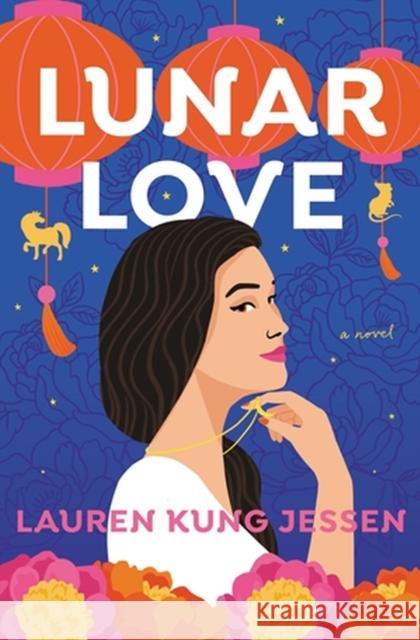 Lunar Love Lauren Kung Jessen 9781538710258