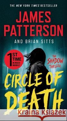 Circle of Death: A Shadow Thriller James Patterson Brian Sitts 9781538711125