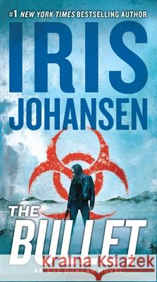 The Bullet Iris Johansen 9781538713181