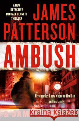 Ambush James Patterson James O. Born 9781538713785 Grand Central Publishing