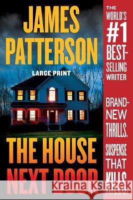 The House Next Door James Patterson 9781538714072 Grand Central Publishing