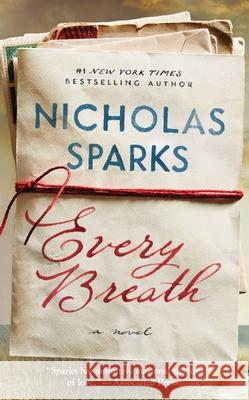 Every Breath Nicholas Sparks 9781538714683 Grand Central Publishing