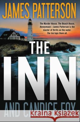 The Inn James Patterson Candice Fox 9781538715444 Grand Central Publishing