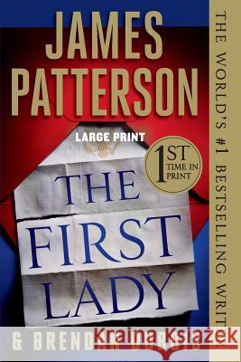 The First Lady James Patterson Brendan DuBois 9781538715512 Grand Central Publishing