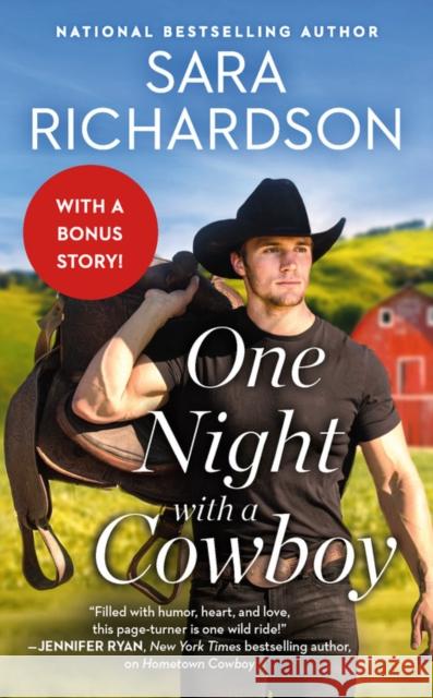 One Night with a Cowboy : Includes a Bonus Novella Sara Richardson 9781538717165 Forever