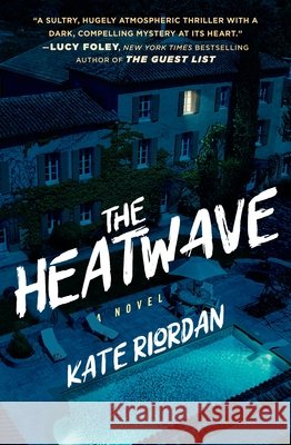 The Heatwave Kate Riordan 9781538718025
