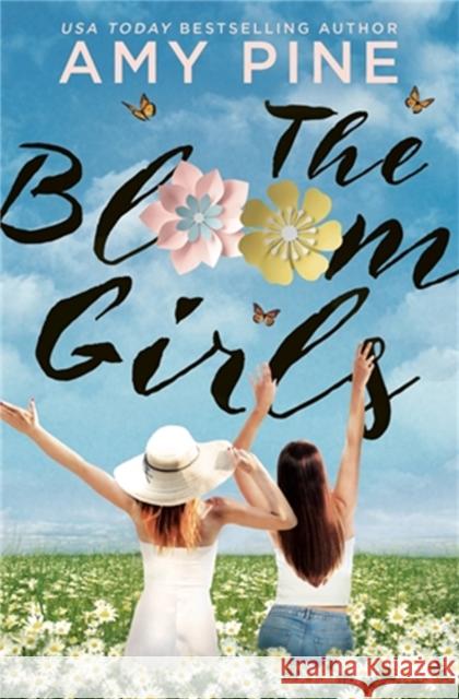 The Bloom Girls A. J. Pine 9781538718575 Little, Brown & Company