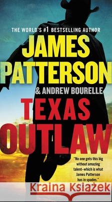 Texas Outlaw James Patterson Andrew Bourelle 9781538718704 Grand Central Publishing