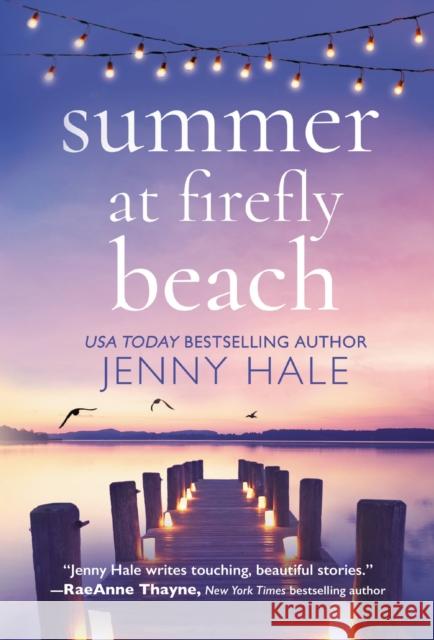 Summer at Firefly Beach Jenny Hale 9781538718896 Forever