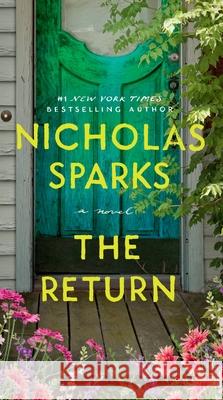 The Return Nicholas Sparks 9781538718971 Grand Central Publishing