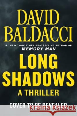 Long Shadows Baldacci, David 9781538719817 Grand Central Publishing