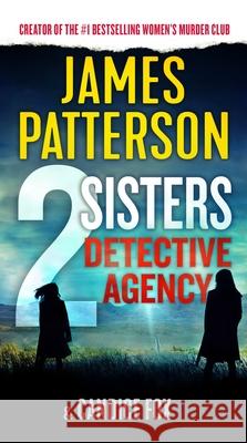 2 Sisters Detective Agency James Patterson Candice Fox 9781538720806 Grand Central Publishing