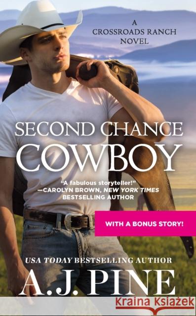 Second Chance Cowboy A. J. Pine 9781538723883 Little, Brown & Company