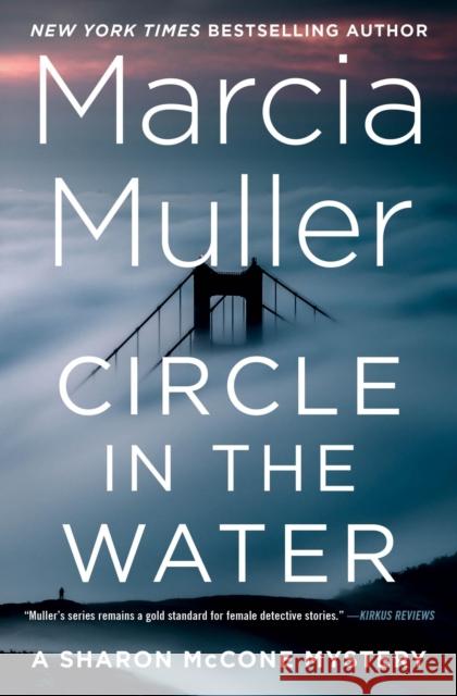 Circle in the Water Marcia Muller 9781538724538 Little, Brown & Company