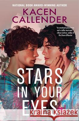 Stars in Your Eyes Kacen Callender 9781538726020 Forever