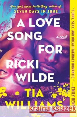 A Love Song for Ricki Wilde Tia Williams 9781538726716 Grand Central Publishing