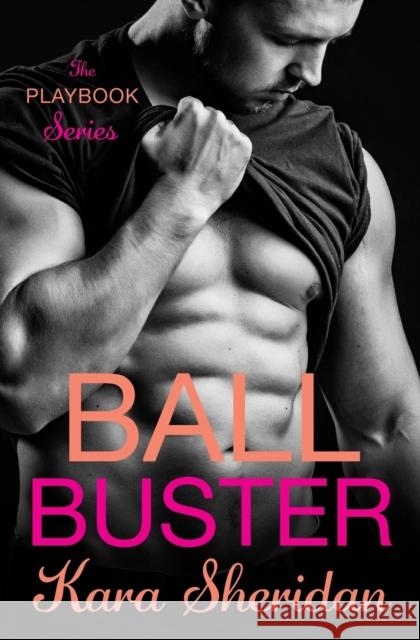 Ball Buster Kara Sheridan 9781538727188 Forever Yours